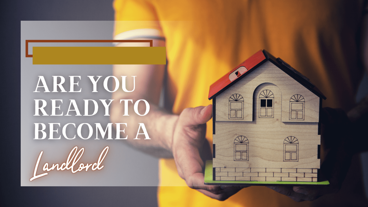Are You Ready to Become a Landlord?