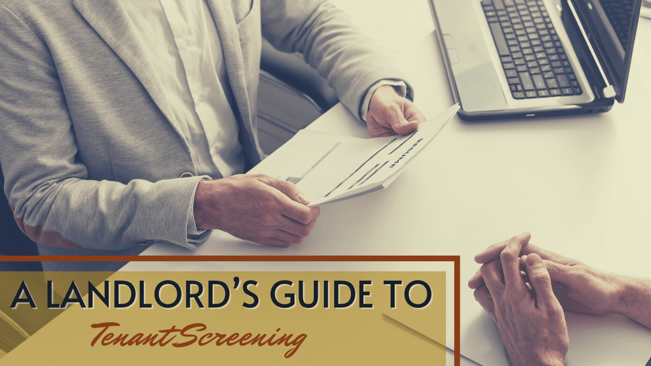 A Landlord’s Guide to Tenant Screening